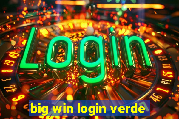 big win login verde